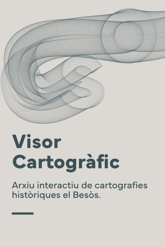 Arxiu interactiu de cartografíes històriques del Besòs